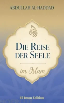 Die Reise der Seele im Islam