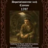 Die schreckliche Deportationsreise nach Cayenne 1797