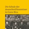 Die Schule der deutschen Vinzentiner in Costa Rica