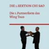 Die 1.Sektion Chi Sao