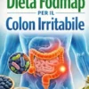 Dieta Fodmap per il Colon irritabile
