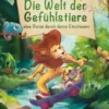 Die Welt der Gefühlstiere