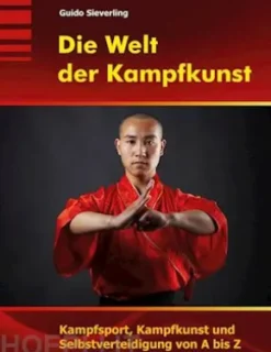 Die Welt der Kampfkunst