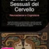 Differenze Sessuali del Cervello: Neuroscienze e Cognizione