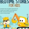 Digger Bedtime Stories for Kids: Exciting Truck and Digger Adventures for Children and Toddlers That Entertain at Night, Reduce Restlessness, and Lead to Peaceful Sleep