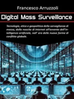 Digital Mass Surveillance