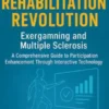 DIGITAL REHABILITATION REVOLUTION: EXERGAMING AND MULTIPLE SCLEROSIS
