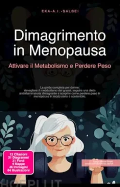 Dimagrimento in Menopausa: Attivare il Metabolismo e Perdere Peso