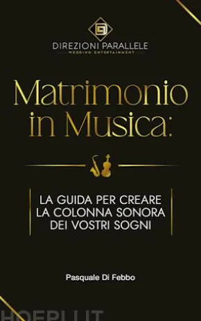 Direzioni Parallele Presenta: Matrimonio in Musica