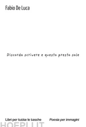Discorda scrivere e questo presto sole