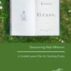 Discovering Walt Whitman. A Guided Lesson Plan for Teaching Poetry
