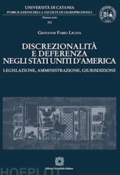 Discrezionalità e deferenza negli Stati Uniti d'America