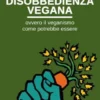 Disobbedienza vegana