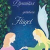 Djamilas geliehene Flügel