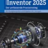 3D-Konstruktionen mit Autodesk Inventor 2025