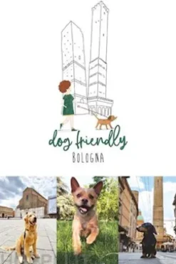 Dog friendly Bologna