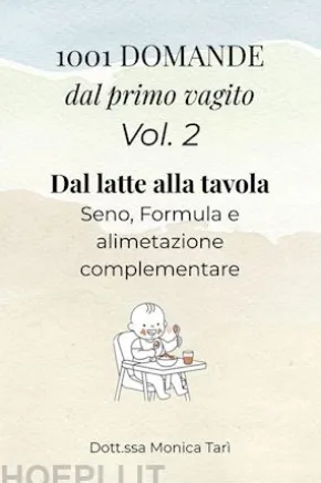 1001 Domande dal primo vagito - Vol. 2 Dal latte alla tavola