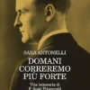 Domani correremo più forte
