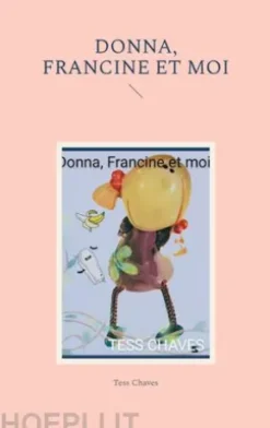Donna, Francine et moi