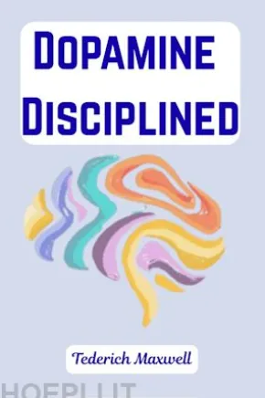 Dopamine Disciplined