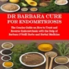 Dr Barbara Cure for Endometriosis