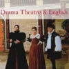Drama, Theatre & English