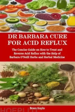 Dr Barbara Cure for Acid Reflux