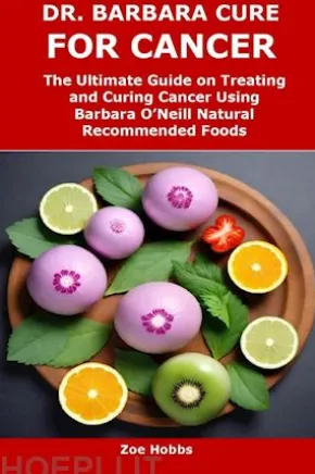 DR. BARBARA CURE FOR CANCER