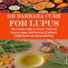 Dr Barbara Cure for Lupus