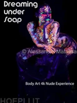 DREAMING UNDER SOAPBody Art 4k Nude Experience