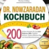 Dr. Nowzaradan Kochbuch