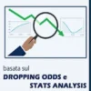 Dropping Odds e Stats Analysis applicate allo Sports Betting