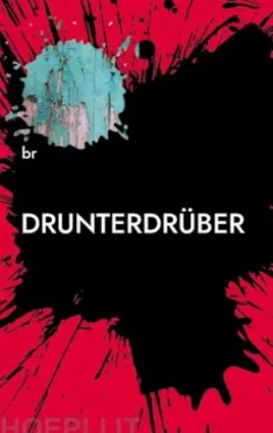 drunter/drüber