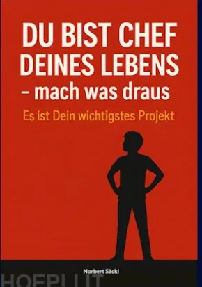DU BIST CHEF DEINES LEBENS, mach was draus! Es ist Dein wichtigstes Projekt