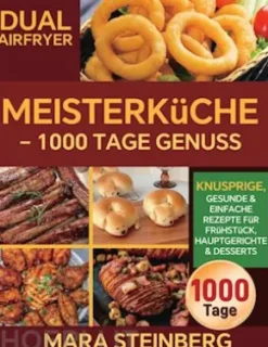 Dual Airfryer Meisterküche - 1000 Tage Genuss