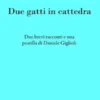 Due gatti in cattedra