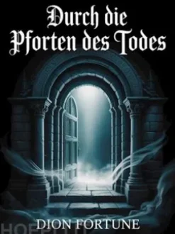 Durch die Pforten des Todes