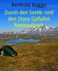 Durch den Sarek- und den Stora Sjöfallet Nationalpark