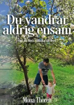 Du vandrar aldrig ensam