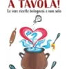 E' pronto, a tavola!