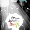 Ean und die Schattenwölfe