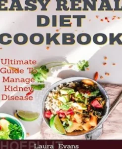 Easy Renal Diet Cookbook
