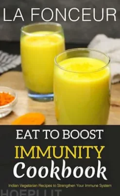 Eat to Boost Immunity Cookbook