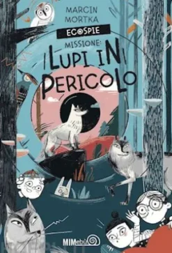 EcoSpie. Missione: Lupi in pericolo
