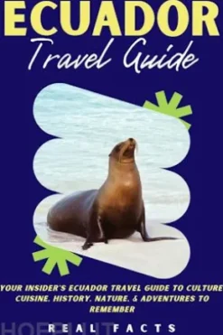 Ecuador Travel Guide