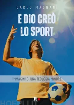E Dio creò lo sport
