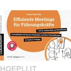 Effiziente Meetings für Führungskräfte - mit KI, Achtsamkeit und Sketchnotes