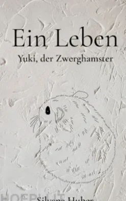 Ein Leben - Yuki, der Zwerghamster