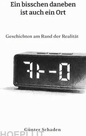 Ein bisschen daneben ist auch ein Ort