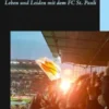 Eine Chronologie in Worten - Über das Leben und Leiden mit dem FC St. Pauli